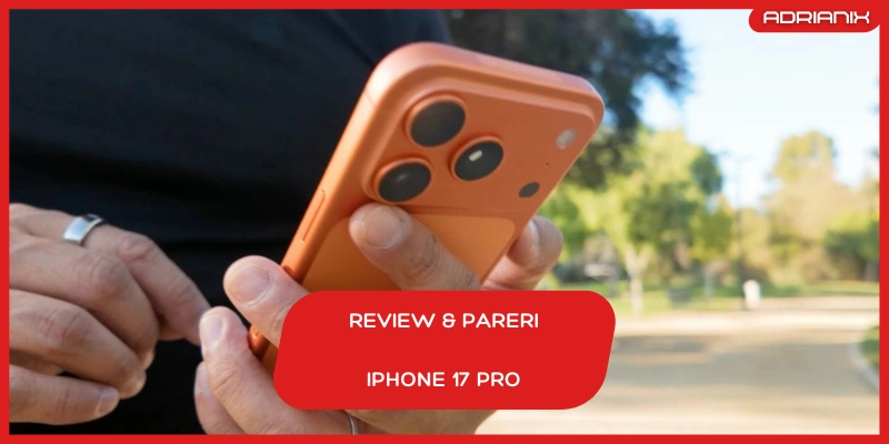 Citeste rapid un review cinstit despre iphone 17 pro aparut in 2025!