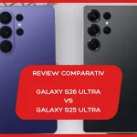 Test comparativ intre S25 ULTRA 2025 & S26 ULTRA 2026!